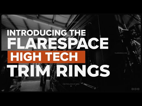 Introducing the Flarespace high tech trim rings